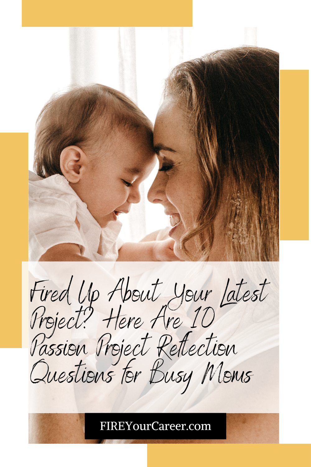 Fired Up About Your Latest Project Here Are 10 Passion Project Reflection Questions for Busy Moms Pinterest