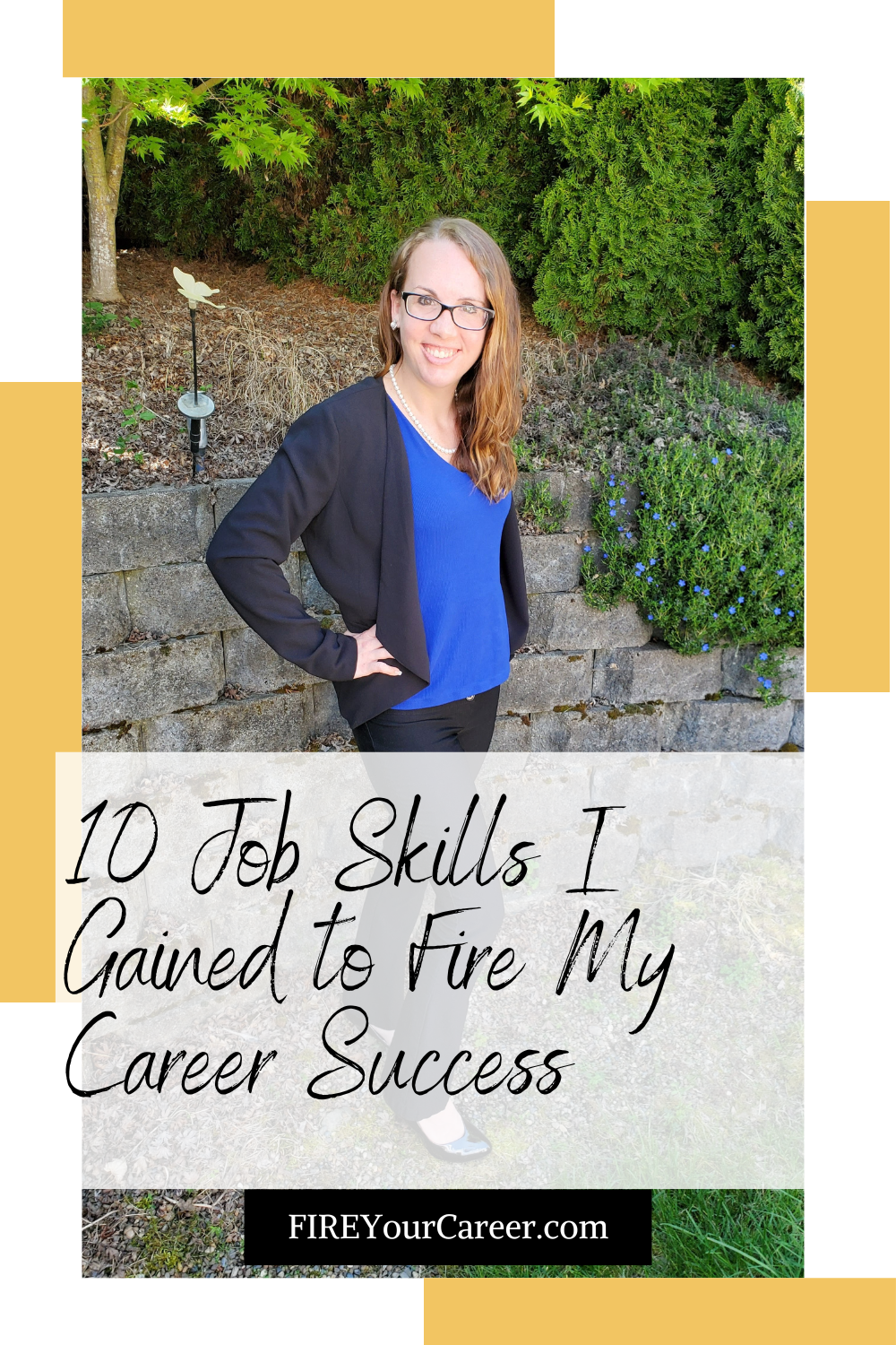10 Job Skills I Gained to Fire My Career Success Pinterest