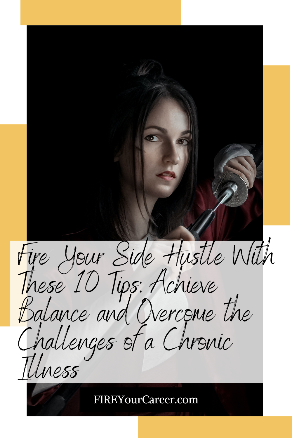 Fire Your Side Hustle With These 10 Tips Achieve Balance and Overcome Chronic Illness Challenge Pinterest