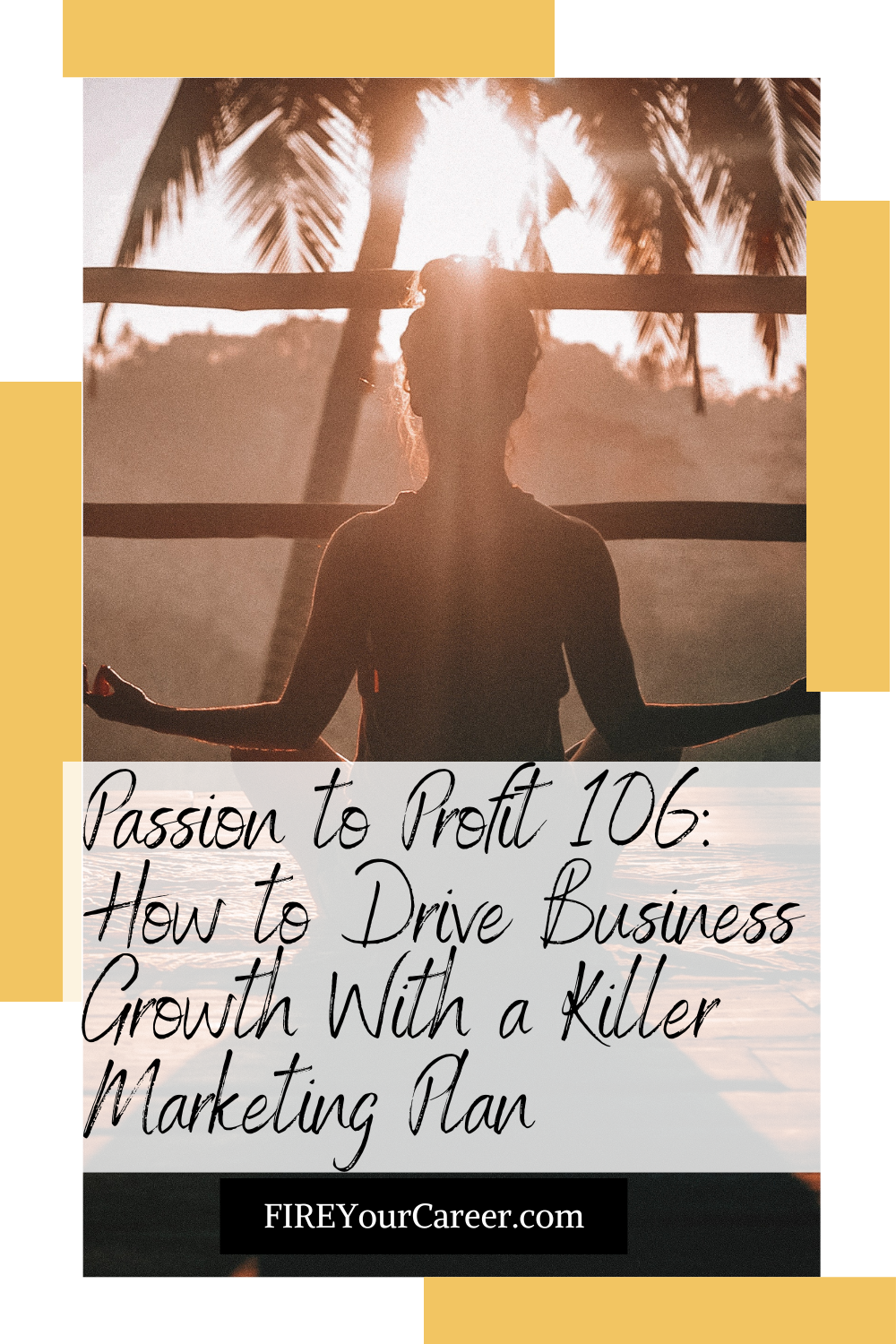 Passion to Profit 106 How to Drive Business Growth With a Killer Marketing Plan Pinterest