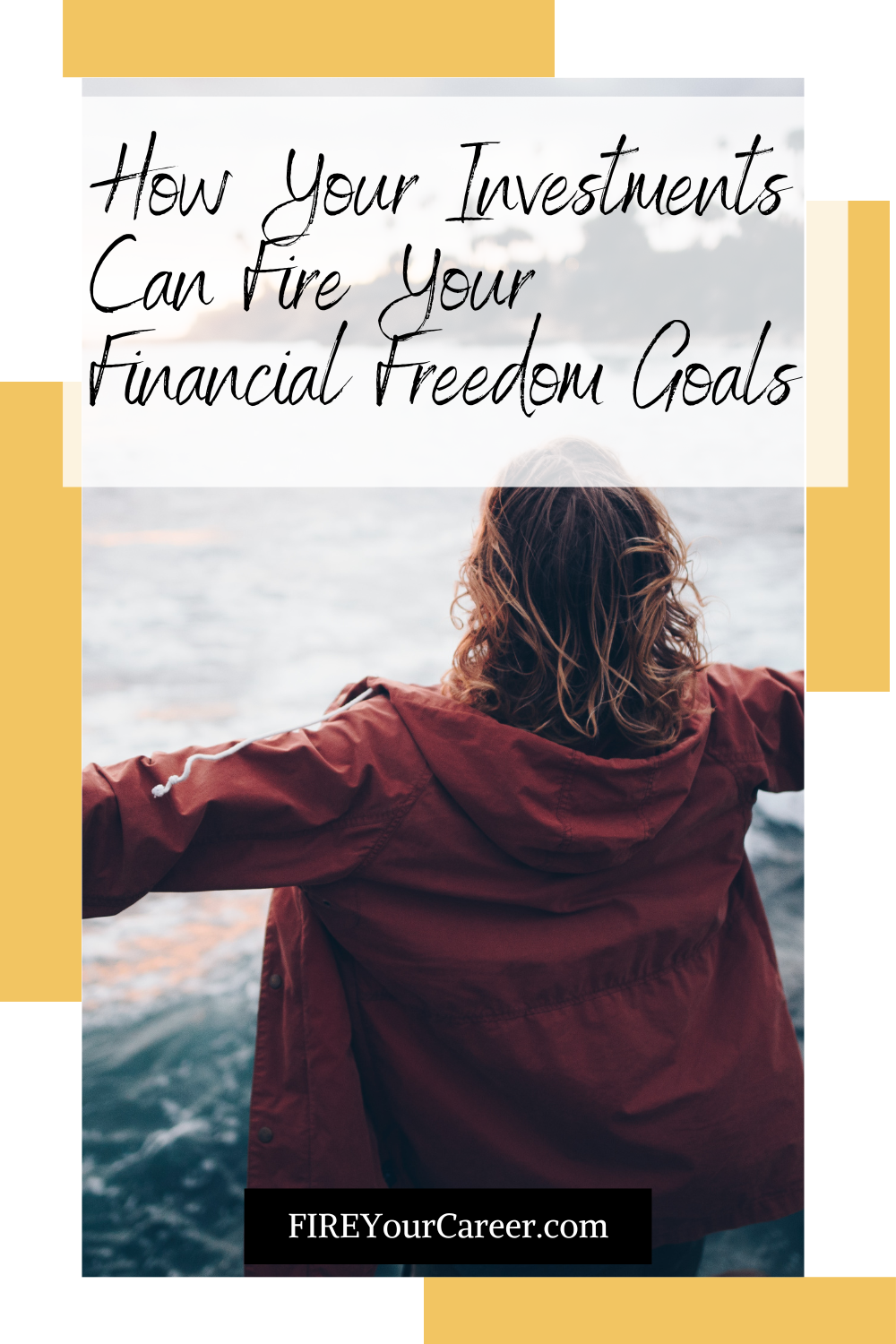 How Your Investments Can Fire Your Financial Freedom Goals Pinterest