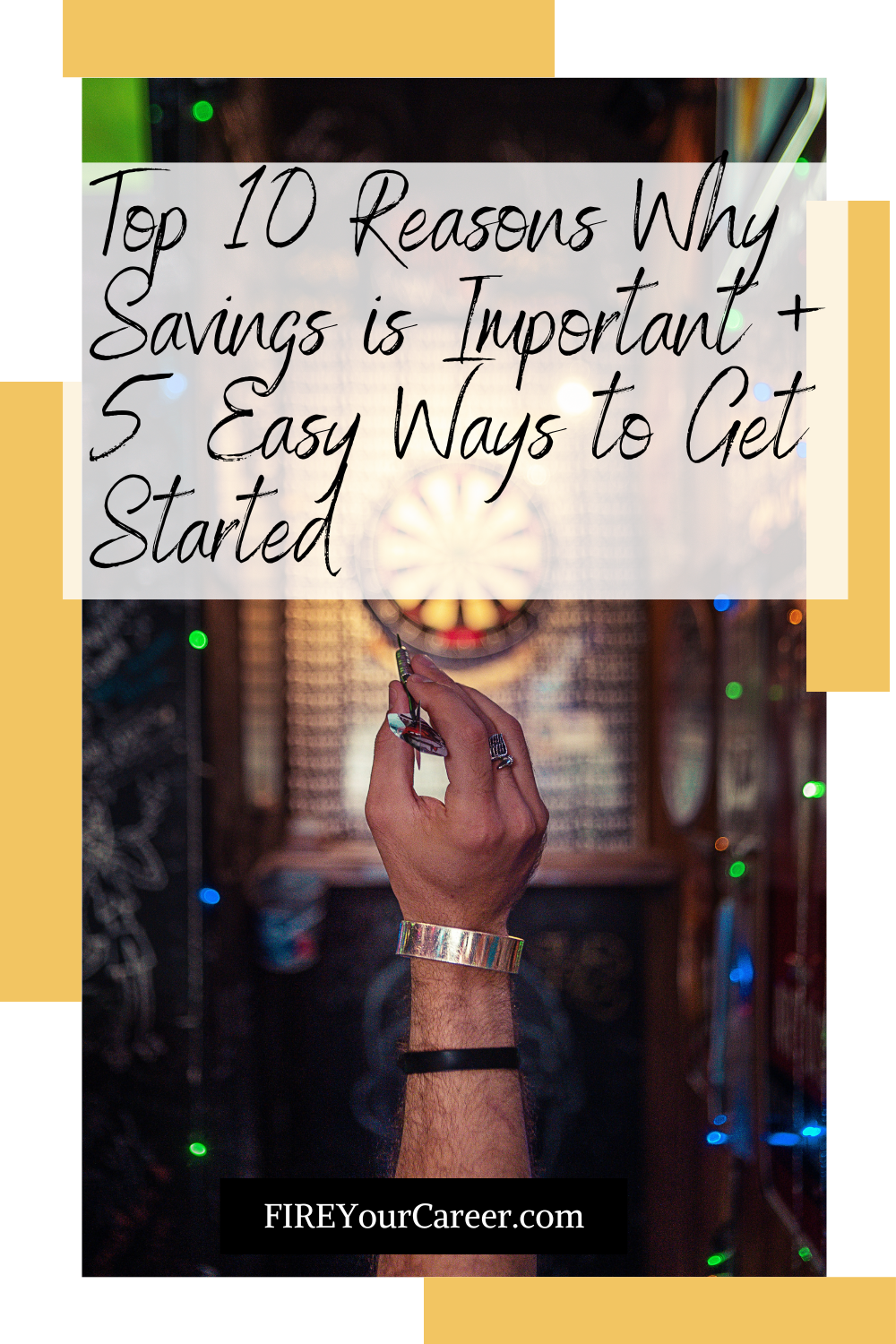 V2 Top 10 Reasons Why Savings is Important + 5 Easy Ways to Get Started Pinterest (1)