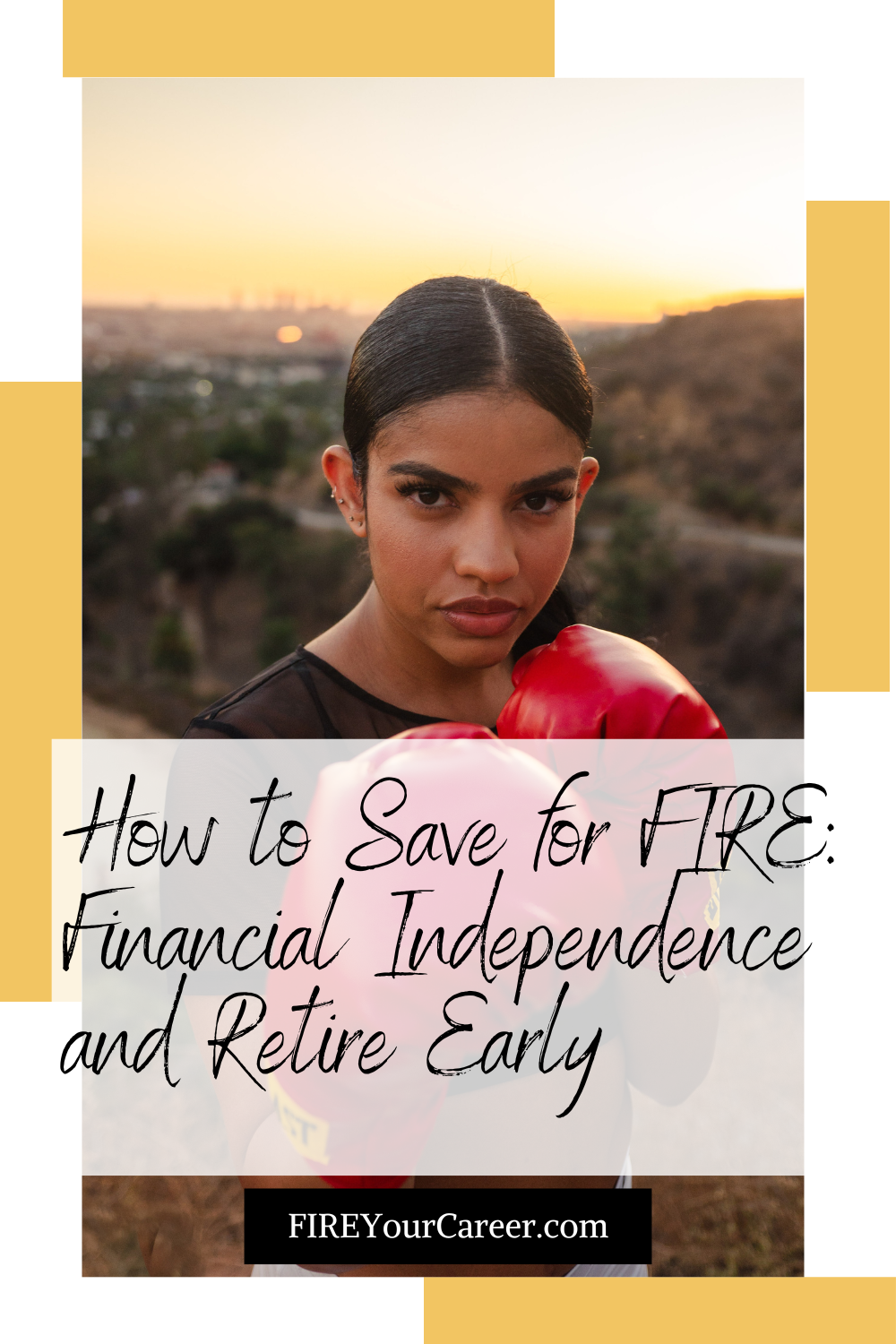 How to Save for FIRE Financial Independence and Retire Early Pinterest