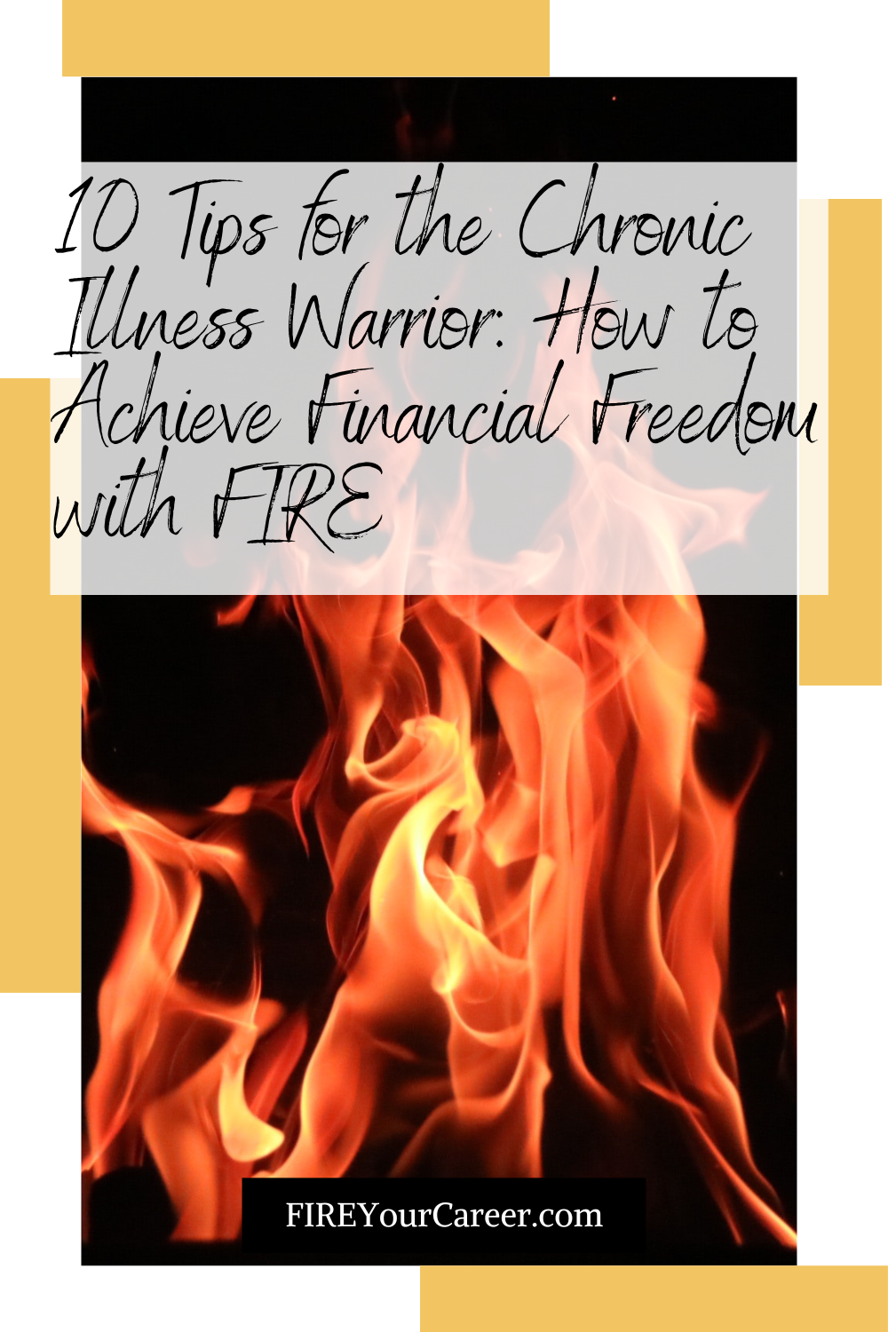 10 Tips for the Chronic Illness Warrior How to Achieve Financial Freedom with FIRE Pinterest