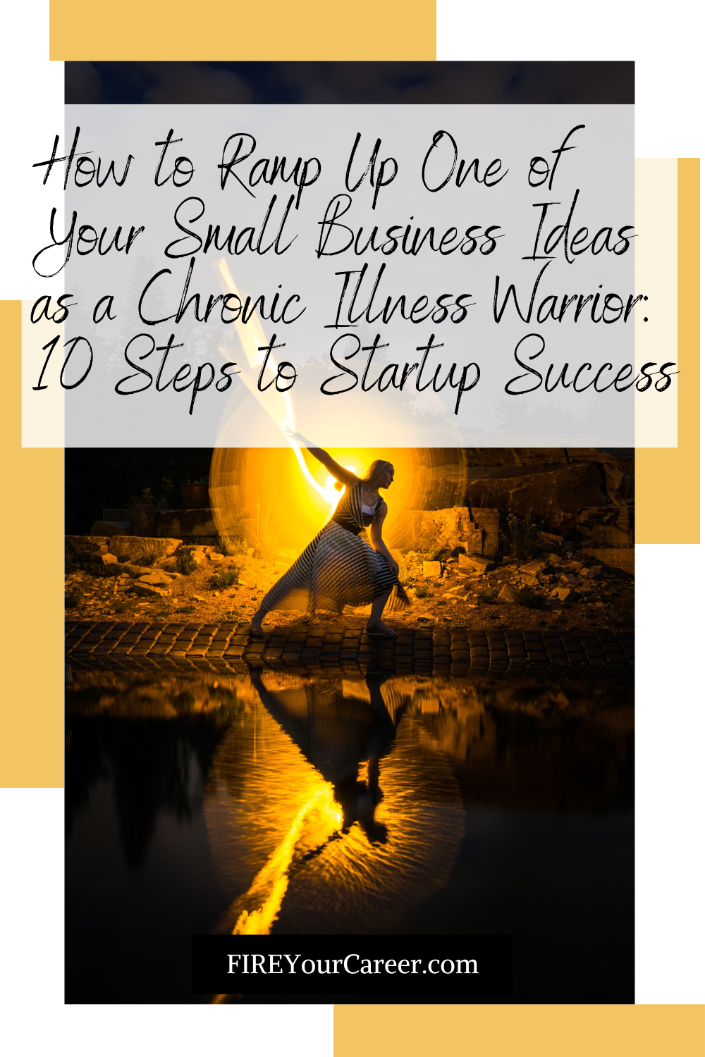 How to Ramp Up One of Your Small Business Ideas as a Chronic Illness Warrior 10 Steps to Startup Success Pinterest