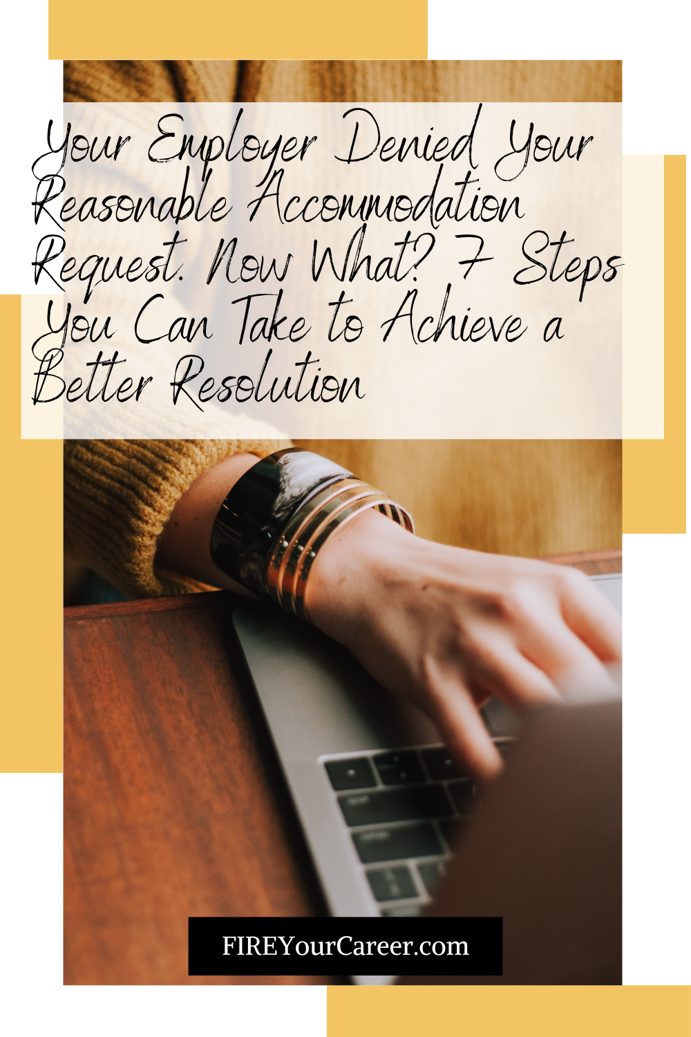 Your Employer Denied Your Reasonable Accommodation Request. Now What 7 Steps You Can Take to Achieve a Better Resolution Pinterest