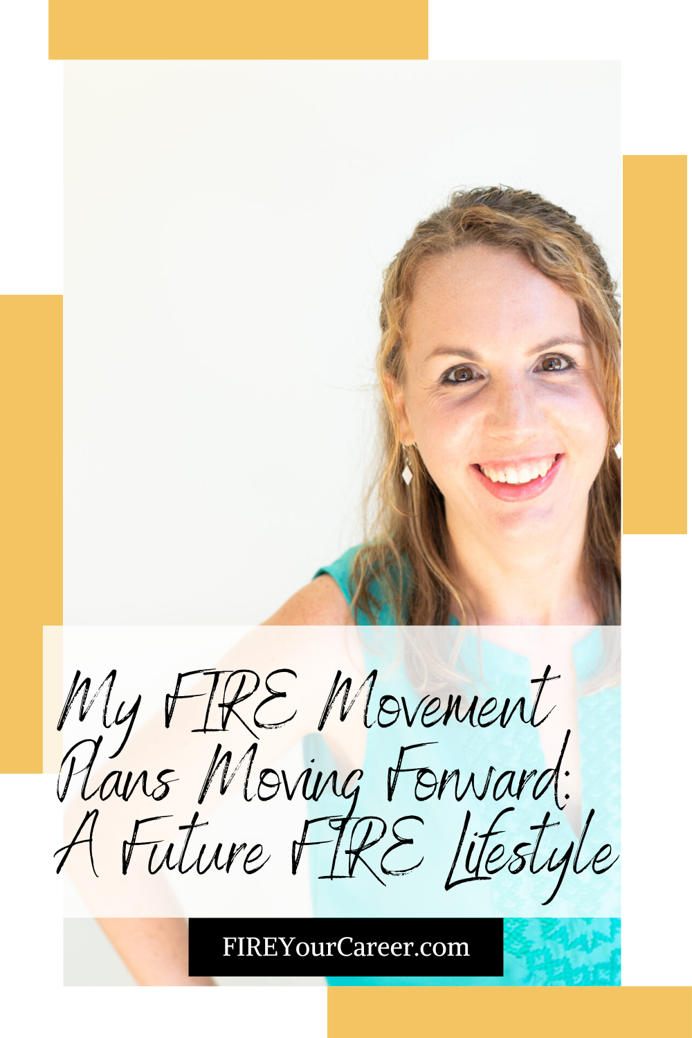 My FIRE Movement Plans Moving Forward A Future FIRE Lifestyle Pinterest