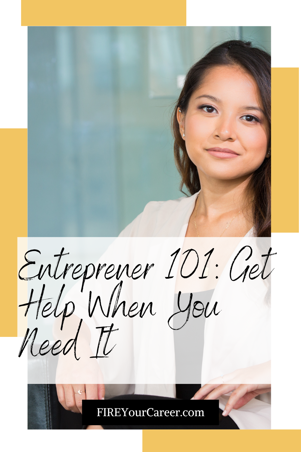 Entreprener 101 Get Help When You Need It Pinterest