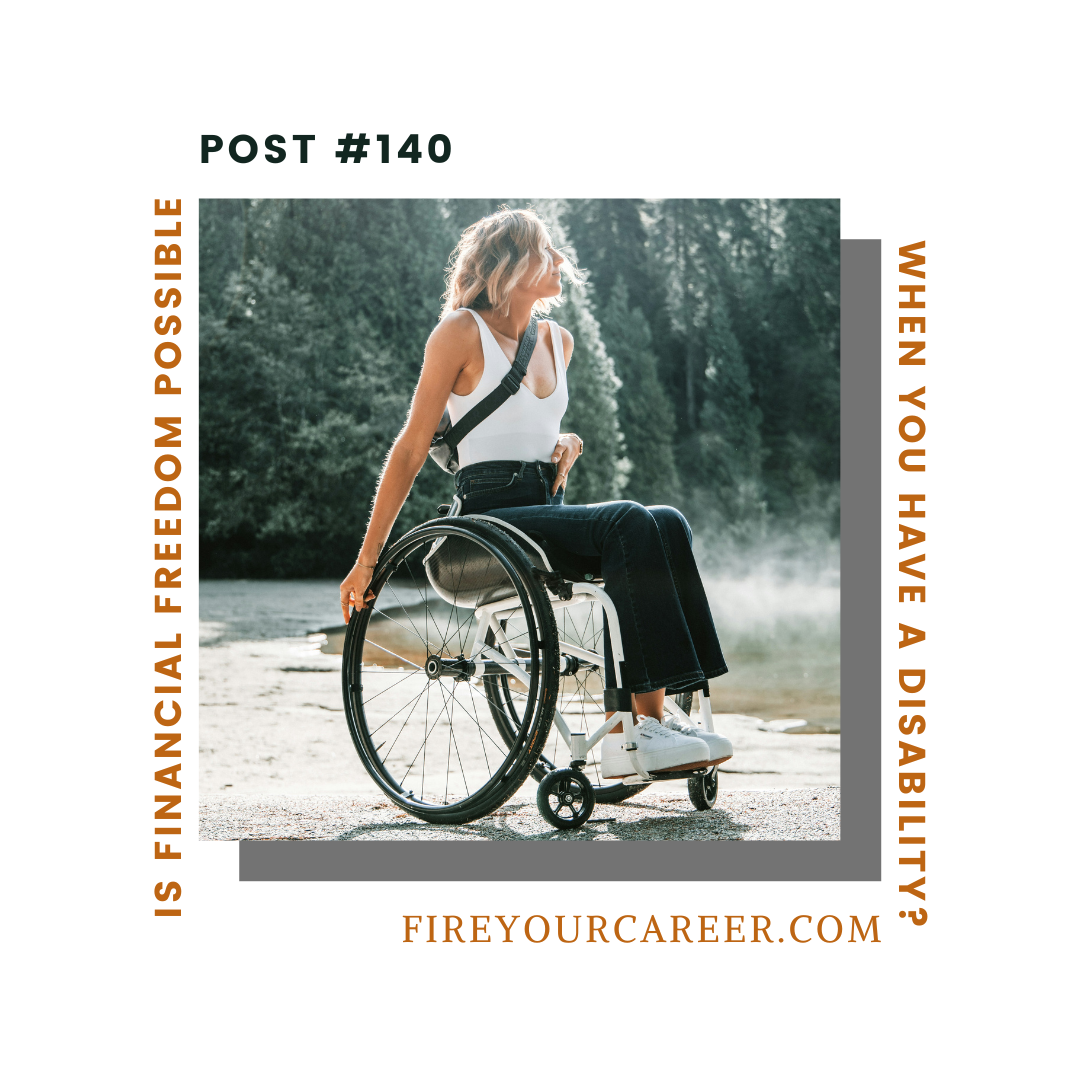 #140 Is Financial Freedom Possible When You Have a Disability