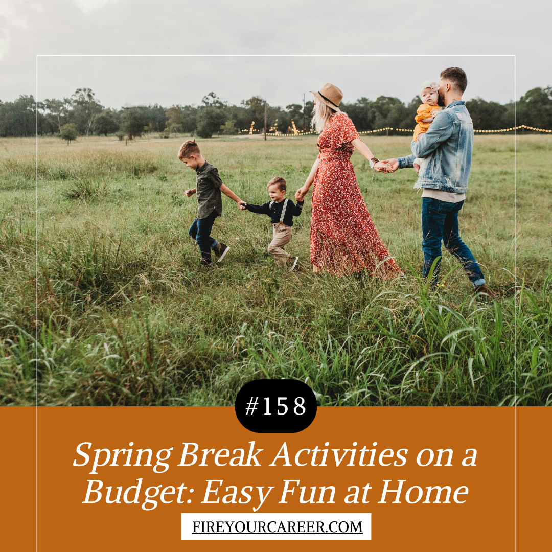 #158 Spring Break Activities on a Budget Easy Fun at Home