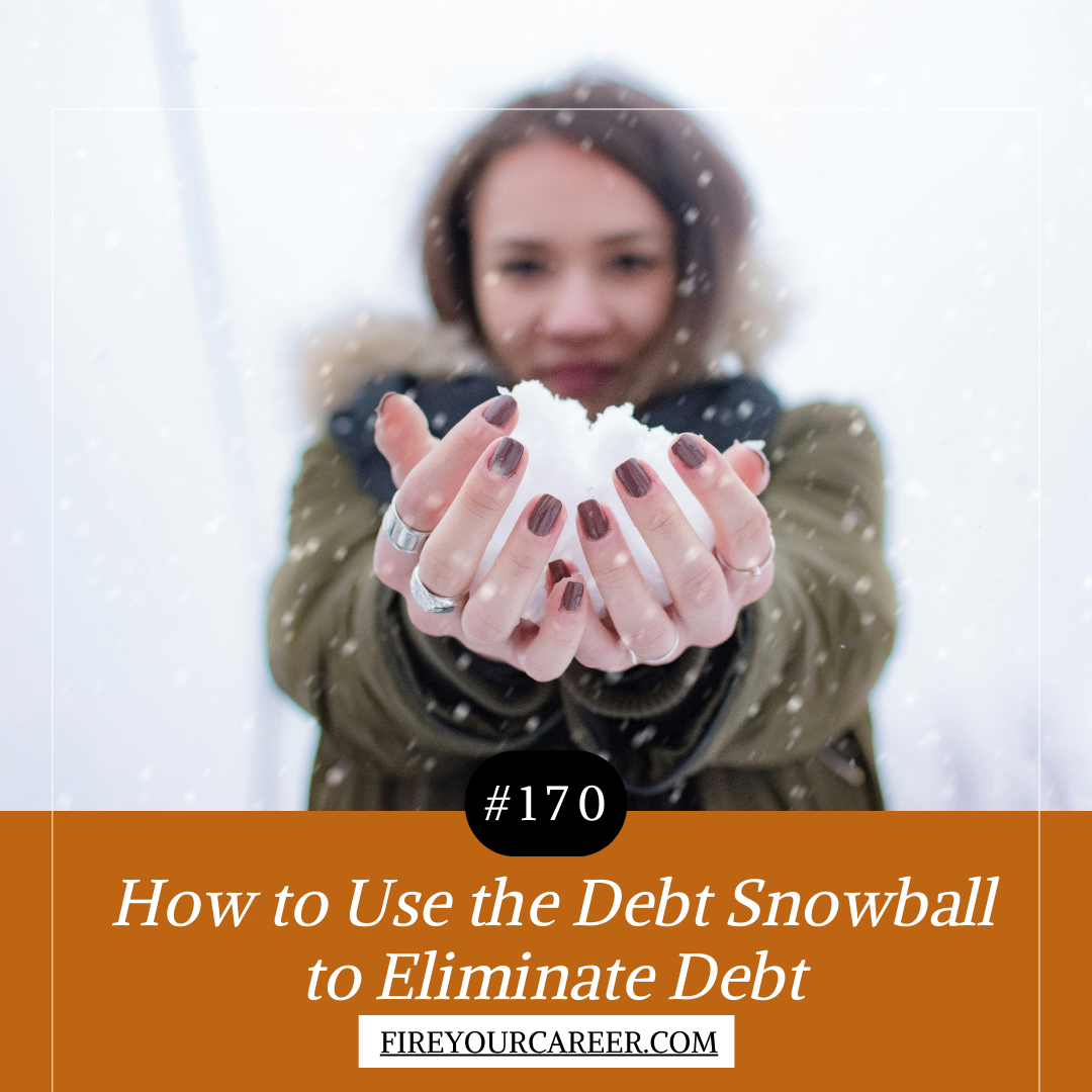 #170 How to Use the Debt Snowball to Eliminate Debt