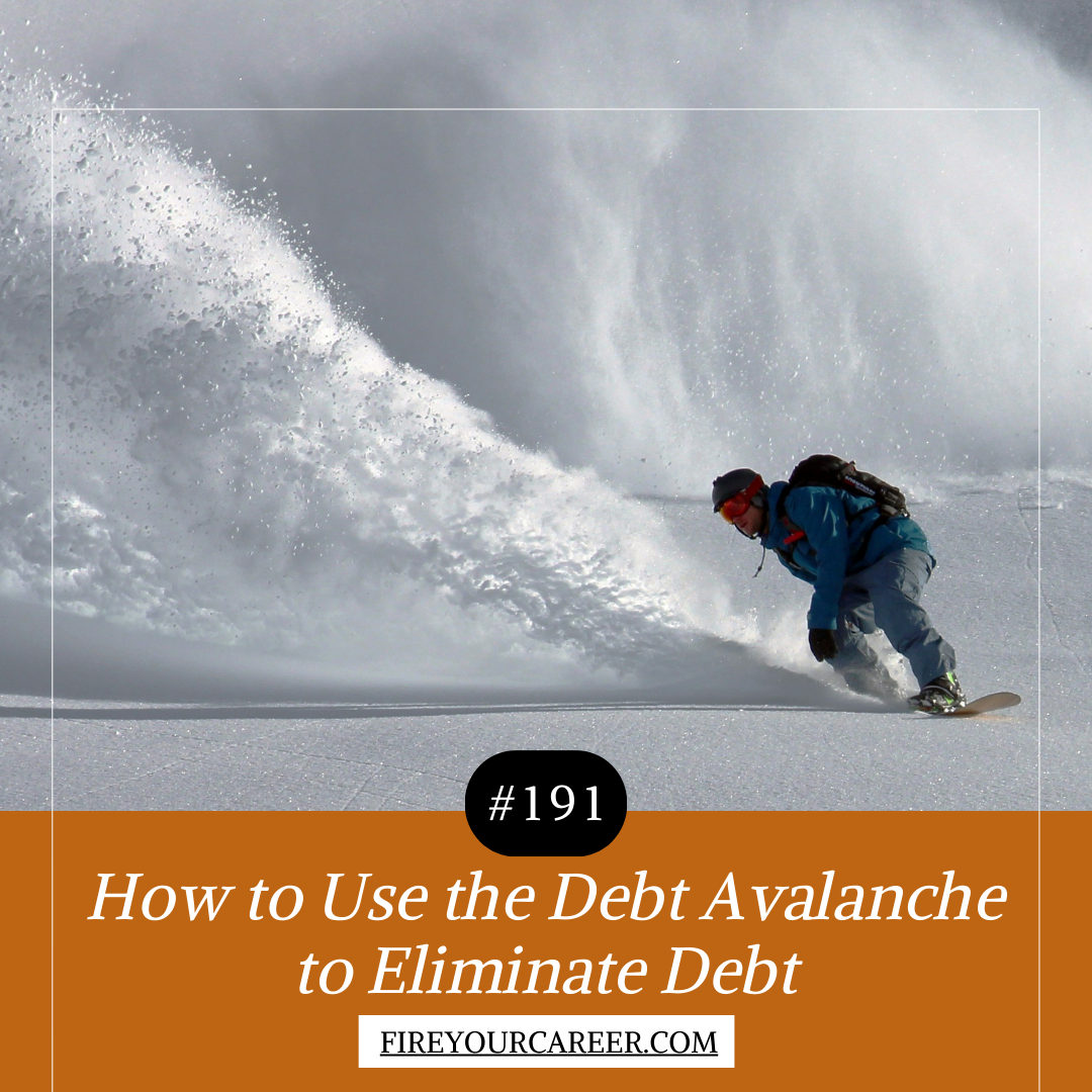 #191 How to Use the Debt Avalanche to Eliminate Debt
