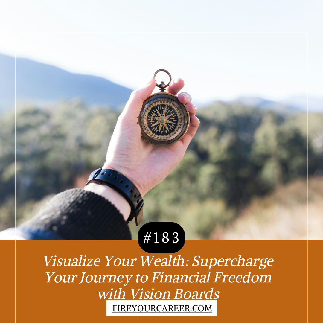 #183 Visualize Your Wealth Supercharge Your Journey to Financial Freedom with Vision Boards