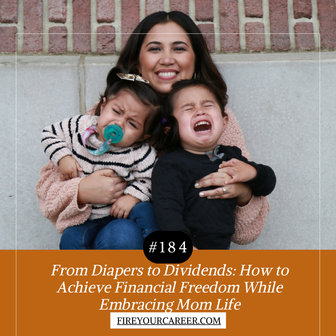 #184 Diapers to Dividends How to Achieve Financial Freedom While Embracing Mom Life (2)
