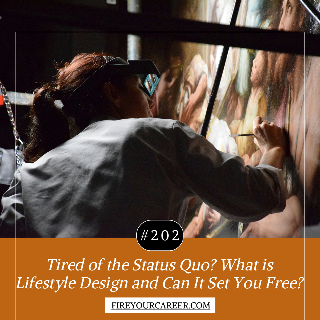 #202 Tired of the Status Quo What is Lifestyle Design and Can It Set You Free