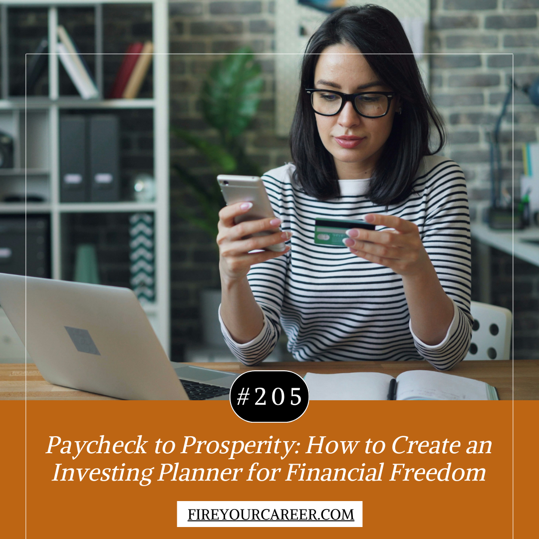 #205 Paycheck to Prosperity How to Create an Investing Planner for Financial Freedom